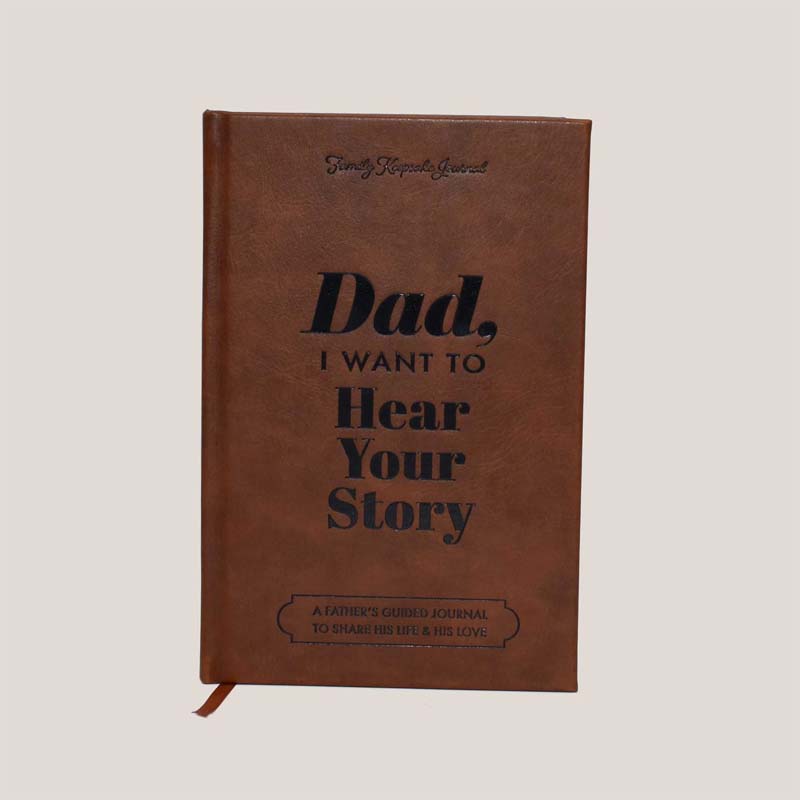 Dad, I Want to Hear Your Story Heirloom Edition